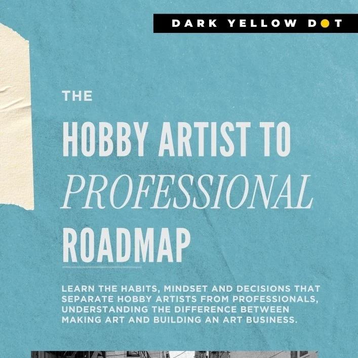 Cover of The Hobby Artist to Professional Roadmap