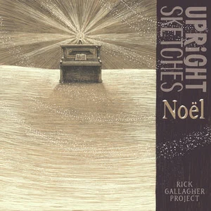 Cover artwork for Upright Sketches, Noël by Rick Gallagher Project