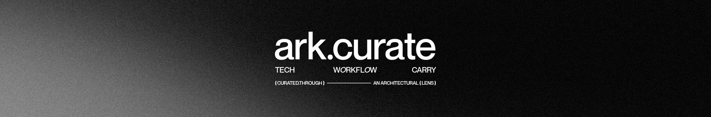 ark.curate — Space Design, Tech, and Everyday Carry